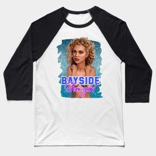 Bayside Showgirls Baseball T-Shirt